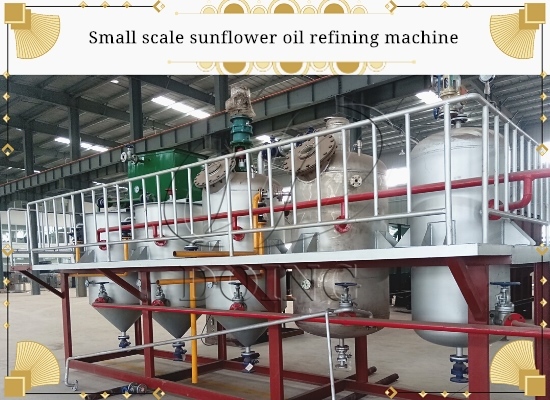 What tools are used in sunflower oil refinery process?